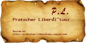 Pratscher Liberátusz névjegykártya